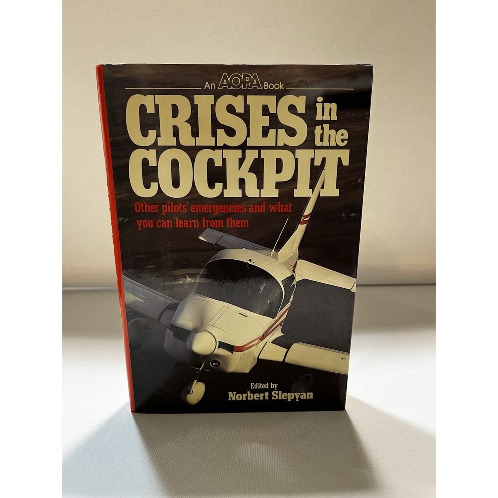 Crises in the Cockpit Hardcover Edited By Norbert Slepyan